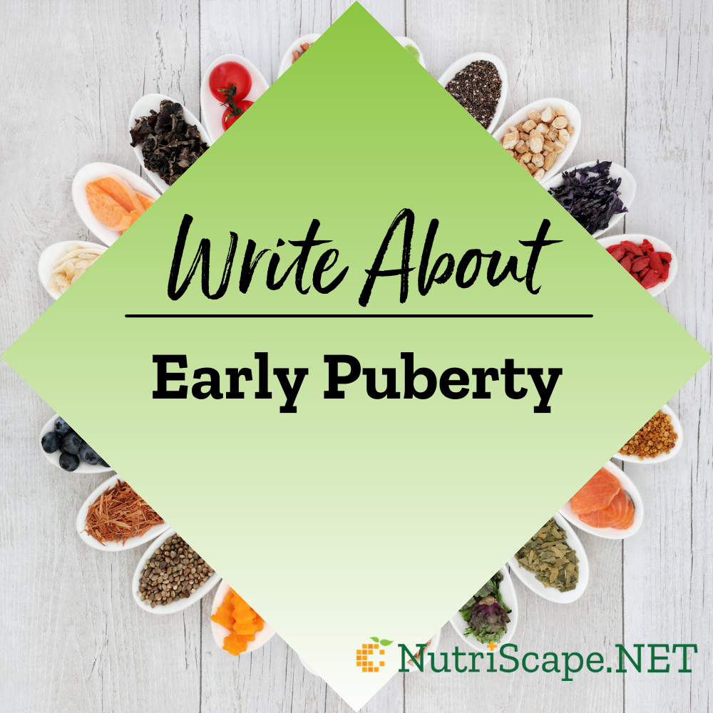 write about early puberty