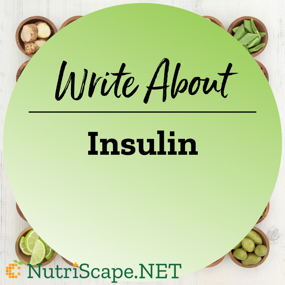 write about insulin