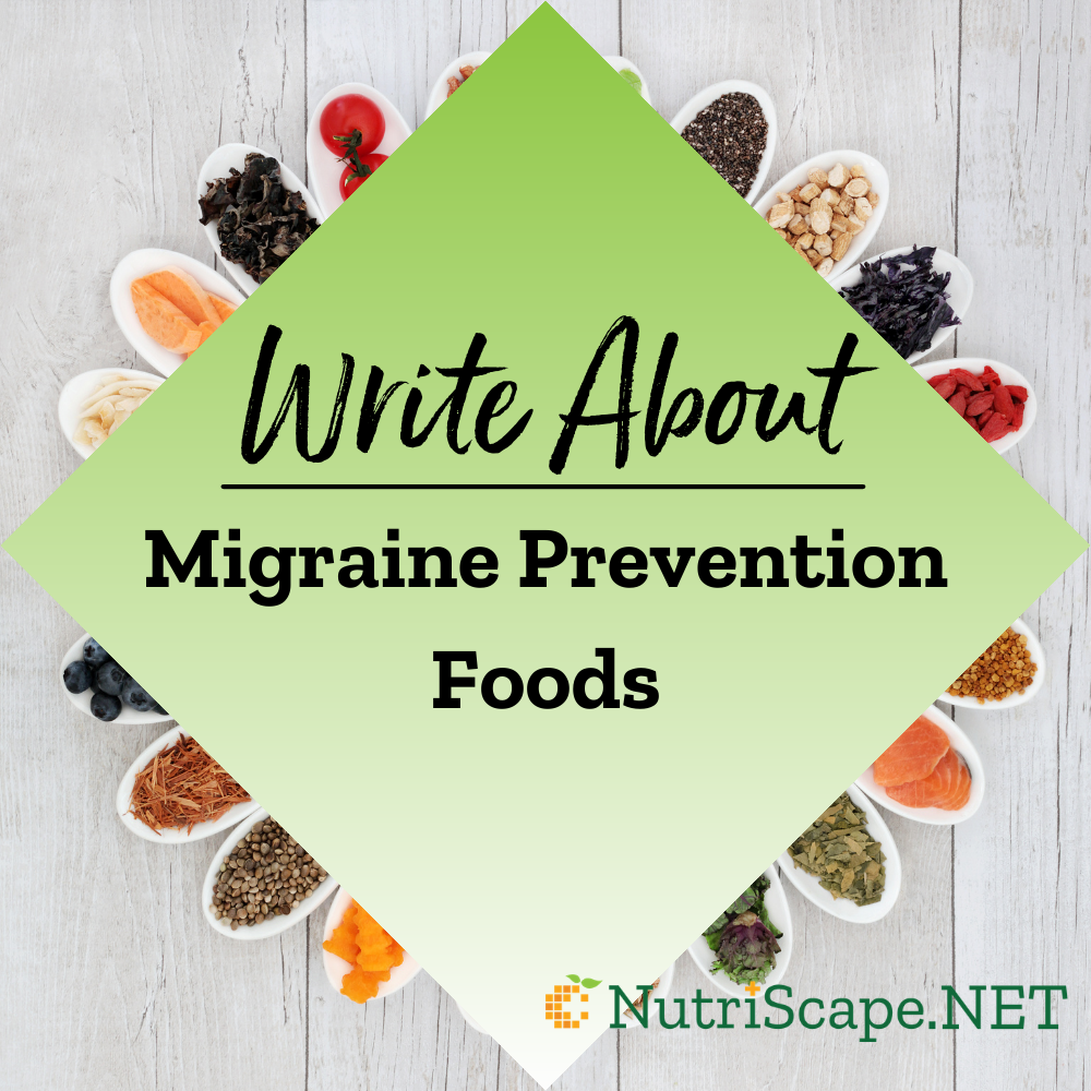 write about migraine prevention foods