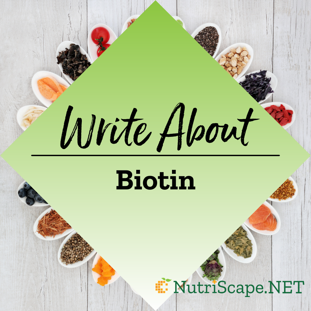 write about biotin